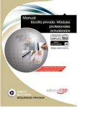 Portada de Manual Escolta privado. Módulos profesionales actualizados. Formación para el Empleo