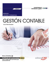 Portada de Manual. Gestión Contable (UF0314). Certificados de Profesionalidad. Gestión contable y gestión administrativa para auditoría (ADGD0108)