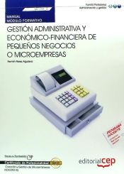 Portada de Manual Gestión administrativa y económico-financiera de pequeños negocios o microempresas. Certificados de Profesionalidad. Creación y Gestión de Microempresas