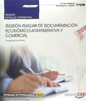 Portada de Manual. Gestión auxiliar de documentación económico-administrativa y comercial (UF0519). Certificados de profesionalidad. Operaciones auxiliares de servicios administrativos y generales (ADGG0408)