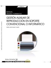 Portada de Manual Gestión auxiliar de reproducción en soporte convencional o informático. Certificados de profesionalidad