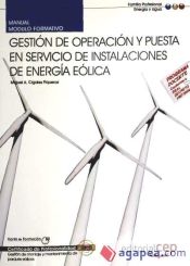 Portada de Manual Gestión de Operación y puesta en servicio de instalaciones de energía eólica. Certificados de Profesionalidad