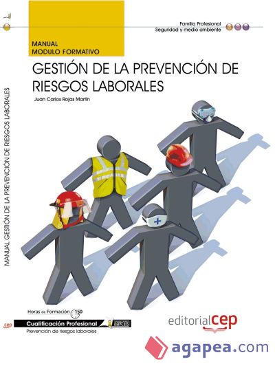 Manual Gestión de la prevención de riesgos laborales. Cualificaciones Profesionales