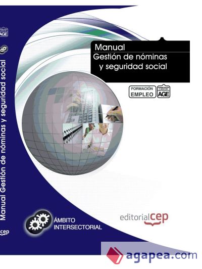 Manual Gestión de nóminas y seguridad social. Formación para el empleo