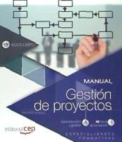 Portada de Manual. Gestión de proyectos (ADGD128PO). Especialidades formativas