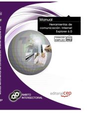 Portada de Manual Herramientas de comunicación: Internet Explorer 6.0. Formación para el empleo