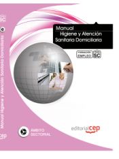 Portada de Manual Higiene y Atención Sanitaria Domiciliaria. Formación para el Empleo