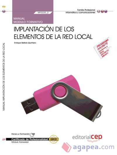 Manual Implantación de los elementos de la red local. Certificados de Profesionalidad. Sistemas microinformáticos