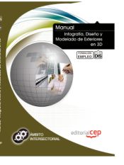 Portada de Manual Infografía, Diseño y Modelado de Exteriores en 3D. Formación para el Empleo