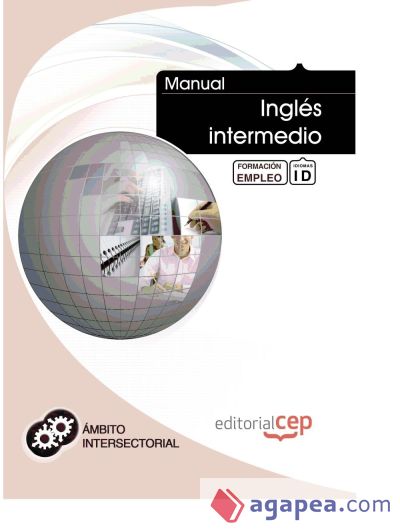 Manual Inglés intermedio. Formación para el empleo