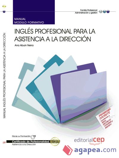 Manual Inglés profesional para la asistencia a la Dirección. Certificados de Profesionalidad