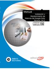 Portada de Manual Instalación y Mantenimiento de Sistemas de Energía Solar Térmica. Vol 2. Formación para el Empleo