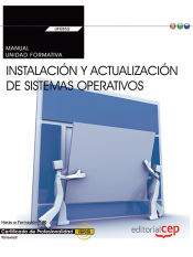 Portada de Manual. Instalación y actualización de sistemas operativos (Transversal: UF0852). Certificados de profesionalidad