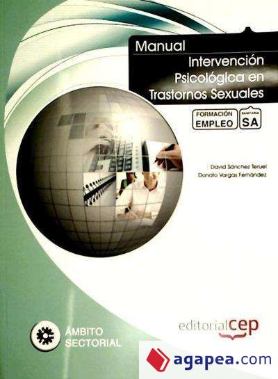Manual Intervención Psicológica en Trastornos Sexuales. Formación para el Empleo