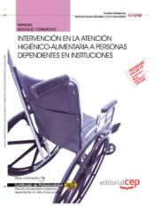 Portada de Manual Intervención en la atención higiénico-alimentaria en instituciones. Certificados de Profesionalidad