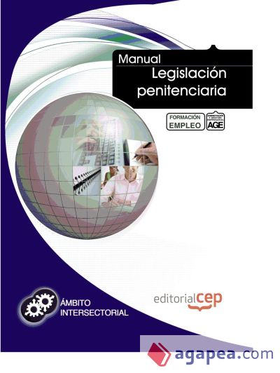 Manual Legislación penitenciaria. Formación para el empleo