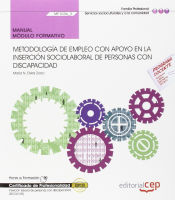 Portada de Manual Metodología de empleo con apoyo en la inserción sociolaboral de personas con Discapacidad. Certificados de profesionalidad. Inserción laboral de personas con discapacidad