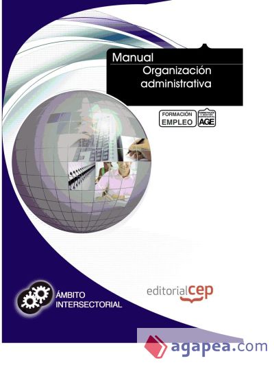 Manual Organización administrativa. Formación para el empleo