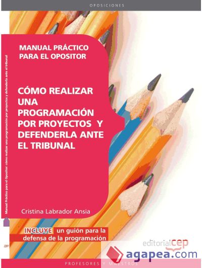 Manual Práctico para el Opositor: cómo realizar una programación por proyectos y defenderla ante el tribunal