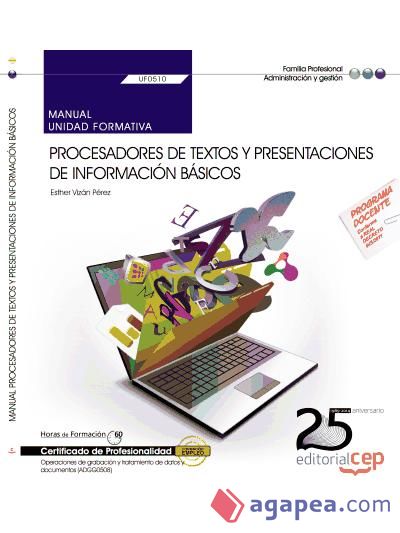 Manual Procesadores de textos y presentaciones de información básicos. Certificados de profesionalidad. Operaciones de grabación y tratamiento de datos y documentos