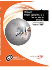 Portada de Manual Redes Sociales 3.0 y Social Media Strategy. Formación para el Empleo
