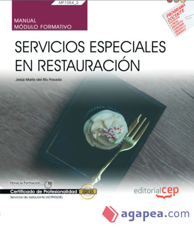 Manual. Servicios especiales en restauración (MF1054_2). Certificados de profesionalidad. Servicios de restaurante (HOTR0608)