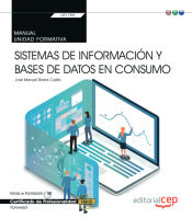 Portada de Manual. Sistemas de información y bases de datos en consumo (Transversal: UF1755). Certificados de profesionalidad