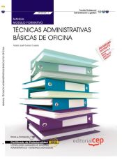 Portada de Manual. Técnicas administrativas básicas de oficina. Certificados de profesionalidad. Operaciones auxiliares de servicios administrativos y generales