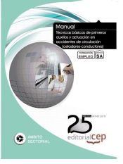 Portada de Manual. Técnicas básicas de primeros auxilios y actuación en accidentes de circulación (celadores-conductores). Formación para el empleo