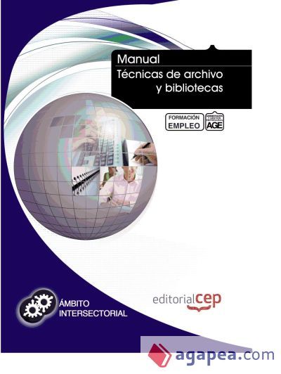 Manual T&eacute;cnicas de archivo y bibliotecas. Formaci&oacute;n para el empleo