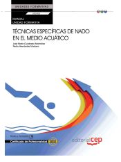 Portada de Manual Técnicas específicas de nado en el medio acuático. Certificados de Profesionalidad. Actividades físicas y deportivas