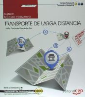 Portada de Manual Transporte de larga distancia. Certificados de profesionalidad. Organización del transporte y la distribución