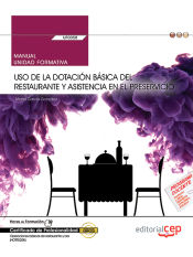 Portada de Manual. Uso de la dotación básica del restaurante y asistencia en el preservicio (UF0058). Certificados de profesionalidad. Operaciones básicas de restaurante y bar (HOTR0208). Certificados profesionales