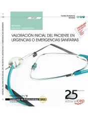Portada de Manual Valoración inicial del paciente en urgencias o emergencias sanitarias. Certificados de profesionalidad. Transporte sanitario
