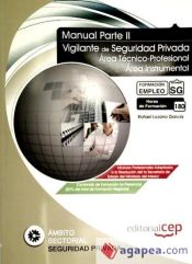 Portada de Manual Vigilante de Seguridad Privada. Parte II. Módulos profesionales actualizados. Formación para el Empleo