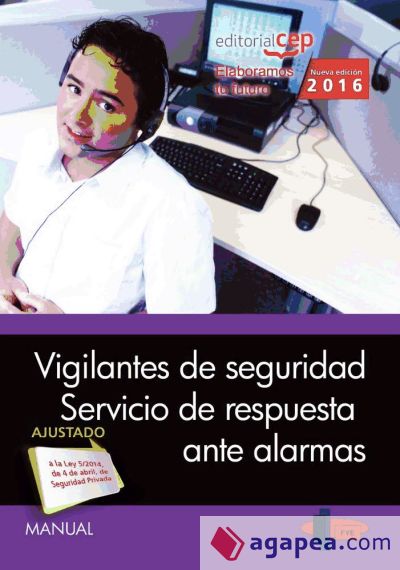 Manual Vigilantes de Seguridad. Servicio de respuesta ante alarmas