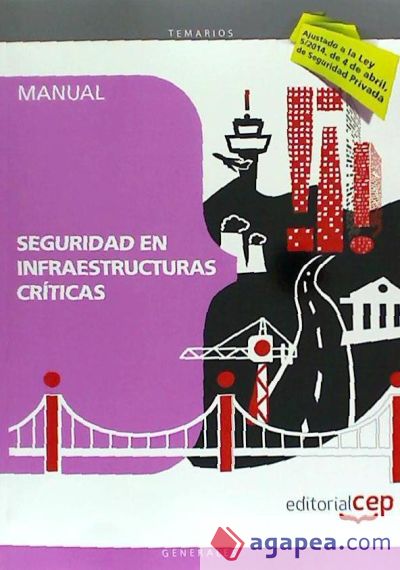 Manual del Servicio de vigilancia en instalaciones nucleares y otras infraestructuras críticas