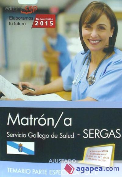Matrón/a del Servicio gallego de salud (SERGAS). Temario parte específica, volumen 2