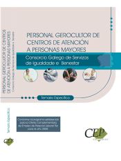 Portada de Personal Gerocultor de Centros de Atención a Personas Mayores del Consorcio Galego de Servizos da Igualdade e Benestar. Temario  Específico