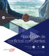 Portada de Resolución de conflictos con clientes (ADGD237PO). Especialidades formativas