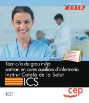 Portada de Tècnic/a de grau mitjà sanitari en cures auxiliars d’infermeria. Institut Català de la Salut (ICS). Test