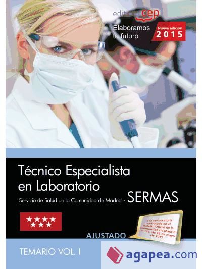Técnico Especialista en Laboratorio del Servicio de Salud de la Comunidad de Madrid (SERMAS). Temario, volumen I
