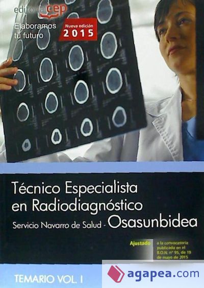 Técnico Especialista en Radiodiagnóstico del Servicio Navarro de Salud - Osasunbidea. Temario, volumen I