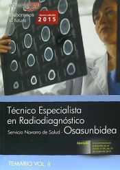 Portada de Técnico Especialista en Radiodiagnóstico del Servicio Navarro de Salud-Osasunbidea. Temario, volumen II