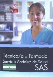 Portada de Técnico/a en farmacia del Servicio Andaluz de Salud (SAS). Temario específico, vol. I