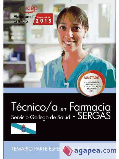 Técnico/a en farmacia del Servicio Gallego de Salud (SERGAS). Temario parte específica, volumen II