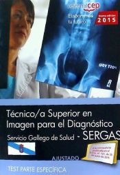 Portada de Técnico/a superior en imagen para el diagnóstico del Servicio Gallego de Salud (SERGAS). Test parte específica