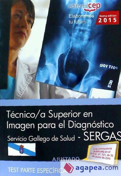 Técnico/a superior en imagen para el diagnóstico del Servicio Gallego de Salud (SERGAS). Test parte específica