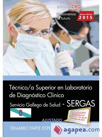 Técnico/a superior en laboratorio de diagnóstico clínico del Servicio gallego de salud (SERGAS). Temario, volumen II