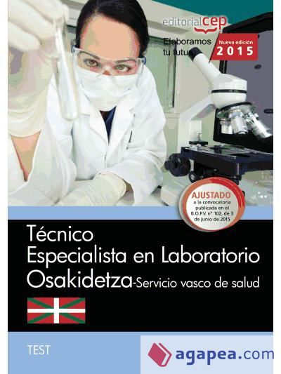 Técnico especialista en Laboratorio del Servicio Vasco de Salud (Osakidetza). Test